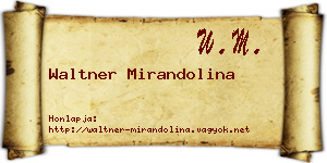 Waltner Mirandolina névjegykártya